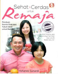 Image of Sehat & Cerdas Untuk Remaja : panduan nutrisi otak dan tubuh ideal untuk remaja