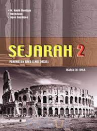 Image of Sejarah untuk SMA/MA Kelas XI Peminatan Ilmu-Ilmu Sosial