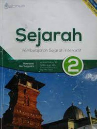 Image of Sejarah: Pembelajaran Sejarah Interaktif 1 Untuk Kelas X SMA dan MA Kelompok Peminatan Ilmu-Ilmu Sosial