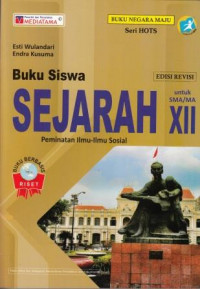 Buku Siswa Sejarah untuk SMA/MA XII Peminatan Ilmu-Ilmu Sosial Edisi Revisi