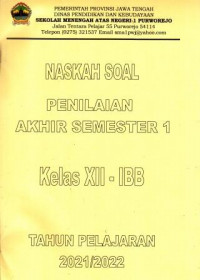 Naskah Soal Penilain Akhir Semester Kelas XII- IBB Tahun Pelajaran 2021/2022