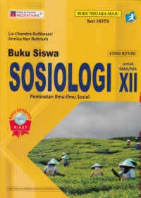 Buku Siswa Sosiologi untuk SMA/MA XII Peminatan Ilmu-Ilmu Sosial Edisi Revisi