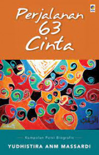 Image of Perjalanan 63 Cinta:Kumpulan Puisi Biografis
