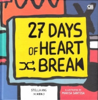 27 Days of Heart Break