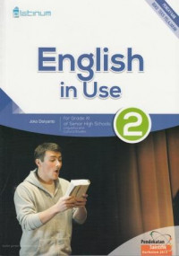 Buku Siswa English In Use 2 For Grade XI of Senior High Schools Linguistics and Culture Studies Kurikulum 2013