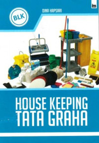 House Keeping = (tata graha)