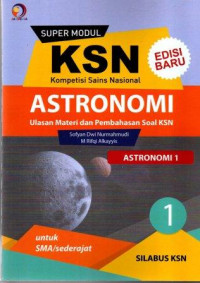 Super Modul KSN SMA Astronomi Jilid 1