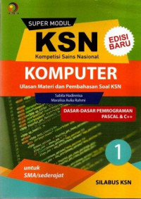 Super Modul KSN SMA Komputer Dasar - dasar Pemrograman Pascal dan C++