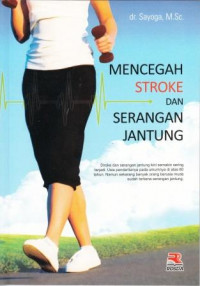 Mencegah stroke dan serangan jantung