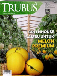 Image of Trubus, Greenhouse Bambu untuk melon premium, 641, April 2023/ LIV