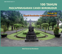 100 Tahun Pasca Pemugaran Candi Borobudur Trilogi III